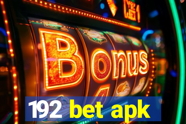 192 bet apk